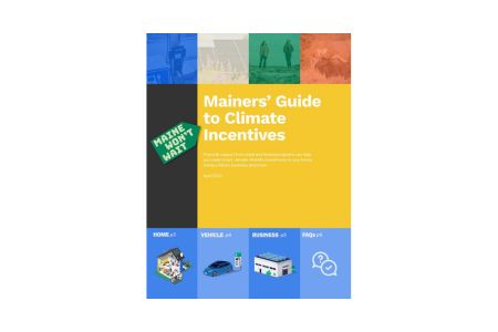 Mainer's guide to climate incentives